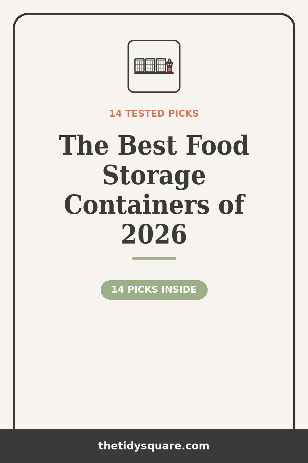 The best food storage containers of 2026 — via The Tidy Square