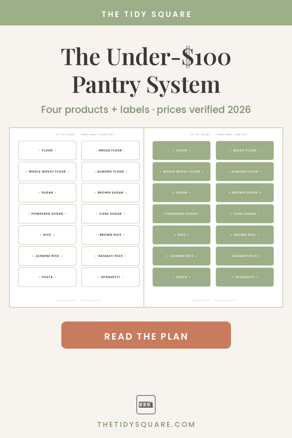 Pantry organization on a budget — the complete system under $100, via The Tidy Square