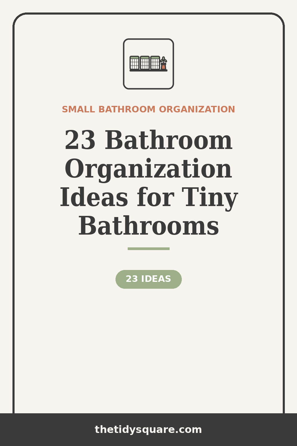 23 bathroom organization ideas for tiny bathrooms — via The Tidy Square