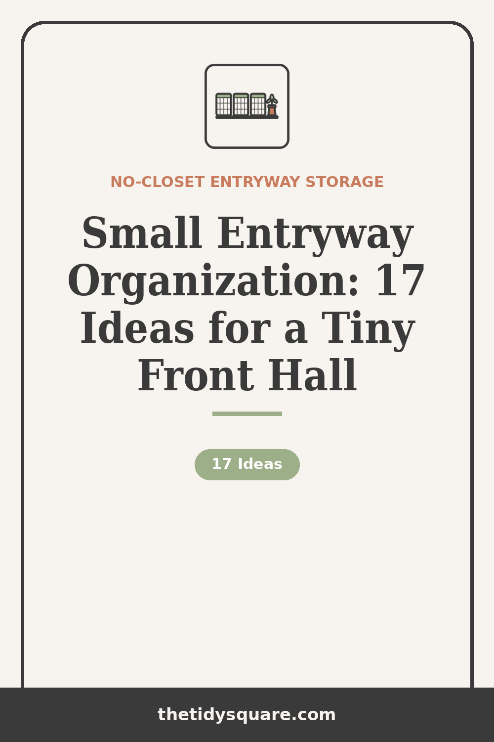 Small entryway organization ideas for a tiny front hall — via The Tidy Square